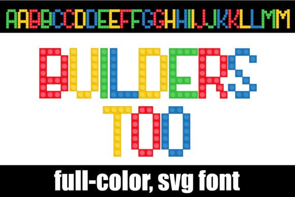 Builders Too: A Playful Color Font for Editorial Design