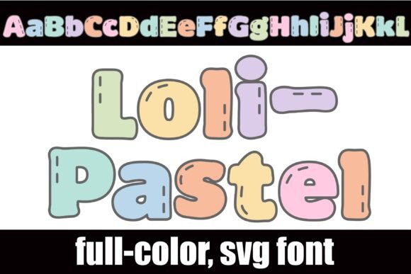 Designing with Loli Pastel: A Color Font for Playful Brands