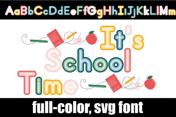 It s School Time: A Color Font for Scroll-Stopping Campaigns