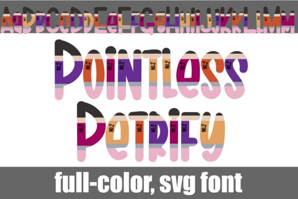 Pointless Petrify: A Color Font for Bold Campaigns